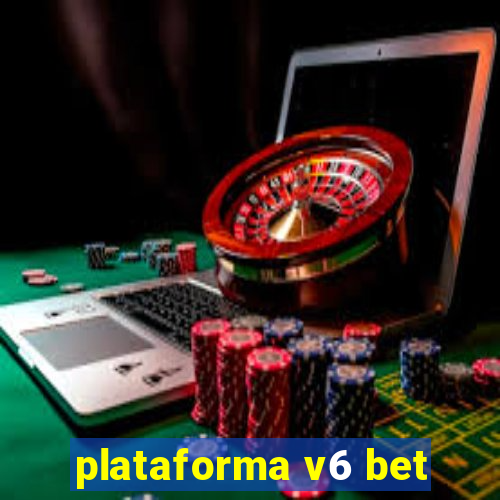 plataforma v6 bet